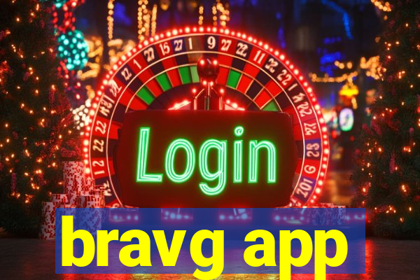 bravg app